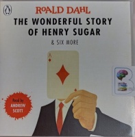 The Wonderful Story of Henry Sugar written by Roald Dahl performed by Andrew Scott on Audio CD (Unabridged)